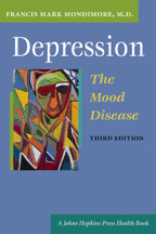 Depression, the Mood Disease - Francis Mark Mondimore, M.D., A Johns Hopkins Press Health Book
